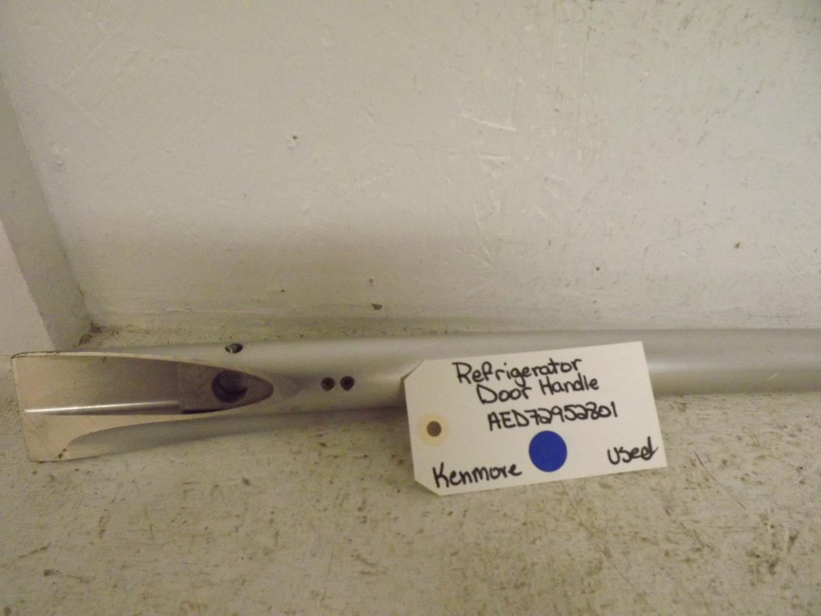 Kenmore Refrigerator AED72952801 Refrigerator Door Handle Used Kenmore Refrigerator AED72952801 Refrigerator Door Handle Used